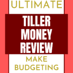 Tiller Money Review